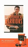 Brotherhood of Warriors [With Earphones] (Playaway Adult Nonfiction)