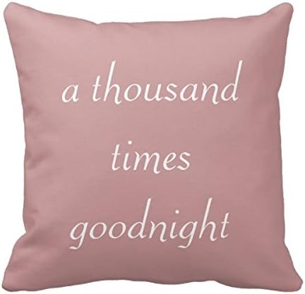 Generic A Thousand Times Goodnight Shakespeare Pillow Throw Pillow Case Sofa Decorative Home Custom Cushion Cover 18 X 18 Inch