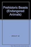 Endangered and extinct prehistoric animals