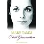 First Generation: The Autobiography of Mary Tamm
