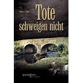 Tote schweigen nicht: Krimi