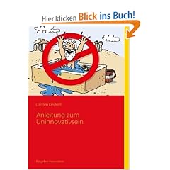 Anleitung zum Uninnovativsein