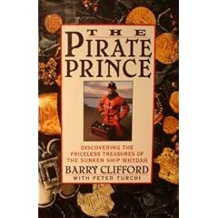 The Pirate Prince: Discovering the Priceless Treasures of the Sunken Ship Whydah : An Adventure