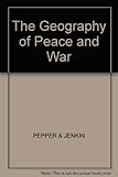The Geography of peace and war