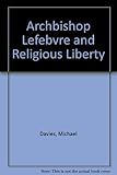 Archbishop Lefebvre and religious liberty