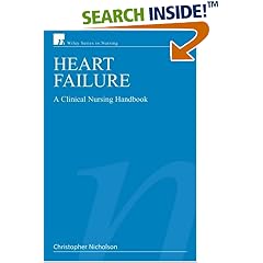 Heart Failure: A Clinical Nursing Handbook (Wiley Series in Nursing)