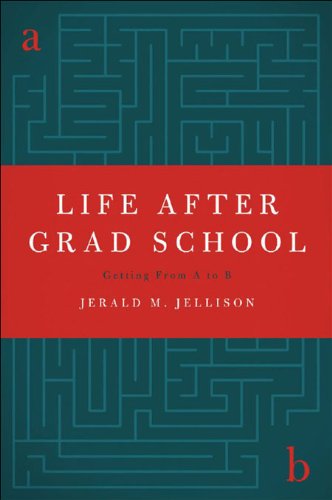 Life After Grad School: Getting From A to B