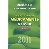 Guide pratique des m�dicaments 2011par Philippe Dorosz