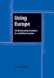 Using Europe : territory party strategies in a multi-level system