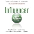 Influencer: The Power to Change Anything by Kerry Patterson, Joseph Grenny, David Maxfield, and Ron McMillan