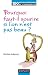 Pourquoi faut-il sourire quand on n'est pas beau ?: Psychologie de la s�duction