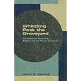Whistling Past the Graveyard: Constitutional Abeyances, Quebec, and the Future of Canada by David M. Thomas