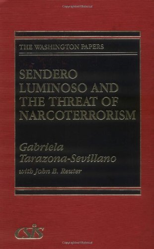 Sendero Luminoso and the Threat of Narcoterrorism (Praeger Series in Political Communication)