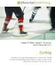 Curling: Glossary of curling, Royal Caledonian Curling Club, World Curling Championships, Kevin Martin (curler), Curling at the 1924 Winter Olympics, Tim Hortons Brier