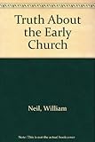 The truth about the early Church