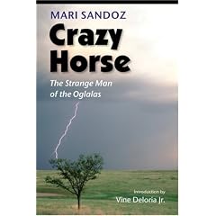 Crazy Horse: The Strange Man of the Oglalas