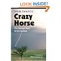 Crazy Horse (second edition): The Strange Man of the Oglalas (50th Anniversary Edition)