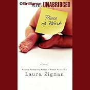 Piece of Work | [Laura Zigman]