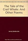 The tale of the Crail whale : and other poems