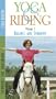 Yoga and Riding: Volume I: Balance and Symmetry Techniques for Equestrians [VHS]