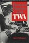 HOWARD HUGHES & TWA (Smithsonian History of Aviation and Spaceflight Series)