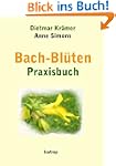 Bach-Bl�ten Praxisbuch