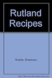 Rosemary Ruddle's Rutland recipes