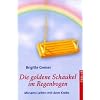 Die goldene Schaukel im Regenbogen: Miriams Leben mit dem Krebs