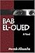 Bab El-Oued [a novel]