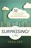 The Surpassing! Life