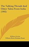 The Talking Thrush And Other Tales From India (1902)