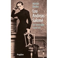 Lou Andreas-Salom�: Der bitters��e Funke Ich