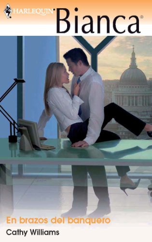En brazos del banquero (Bianca) (Spanish Edition)