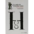 La caida de Cristobal Colon. El juicio de Bobadilla by  Consuelo Varela