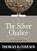 The Silver Chalice: A Novel