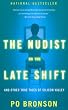 The Nudist on the Late Shift: And Other True Tales of Silicon Valley