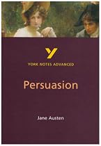 York Notes on Jane Austen's "Persuasion" (York Notes Advanced)