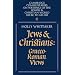 Jews and Christians: Volume 6: Graeco-Roman Views (Cambridge Commentaries on Writings of the Jewish and Christian World)