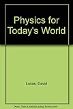 Physics for today's world