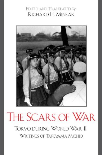 The Scars of War: Tokyo during World War II: Writings of Takeyama Michio (Asian Voices)