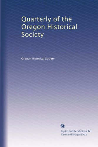 Quarterly of the Oregon Historical Society