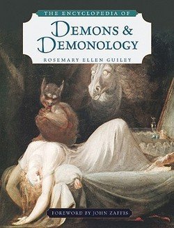 Rosemary Guiley: The Encyclopedia of Demons and Demonology (Paperback); 2009 Edition