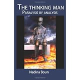 Thethinkingman,paralysisbyanalysis