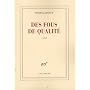 Des fous de qualit� de Pierre Lartigue