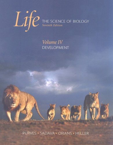 Life: The Science of Biology:  Volume IV: Development