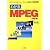 わかるMPEG―ビデオフォーマットの仕組みを徹底解説! (I・O BOOKS)