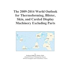 Click here to buy The 2009-2014 World Outlook for Thermoforming, Blister, Skin, and Carded Display Machinery... by Icon Group.