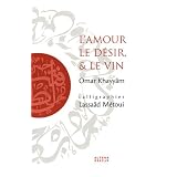 AMOUR LE DESIR ET LE VINpar L METOUI