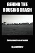 Behind the Housing Crash: Confessions from an Insider