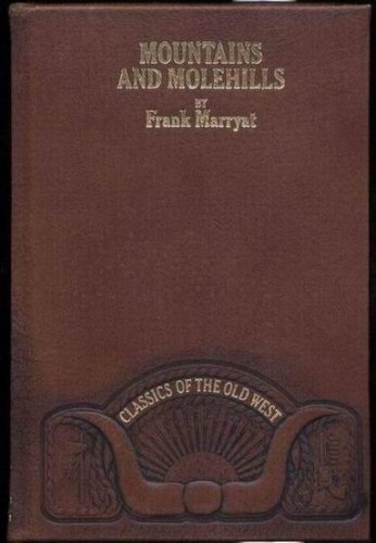 Mountains and Molehills (Classics of the Old West)